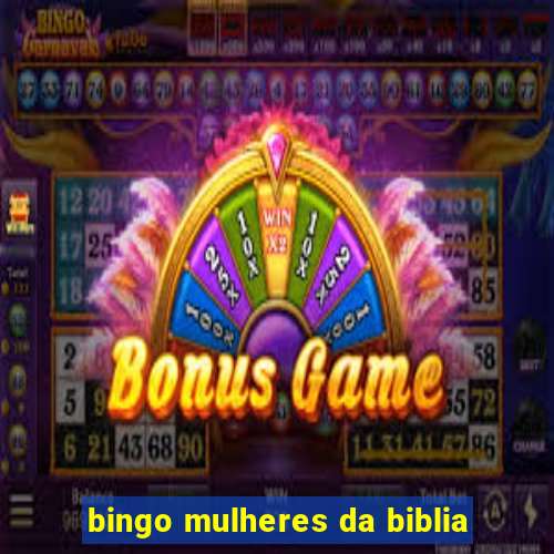 bingo mulheres da biblia